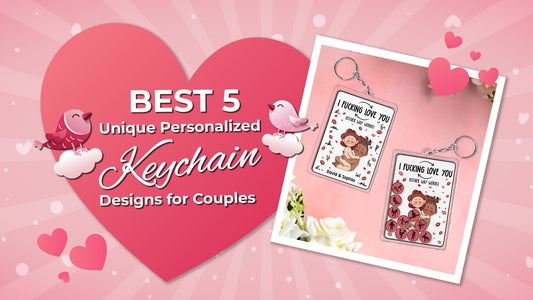 A graphic titled Best 5 Unique Personalized Keychain Designs for Couples.