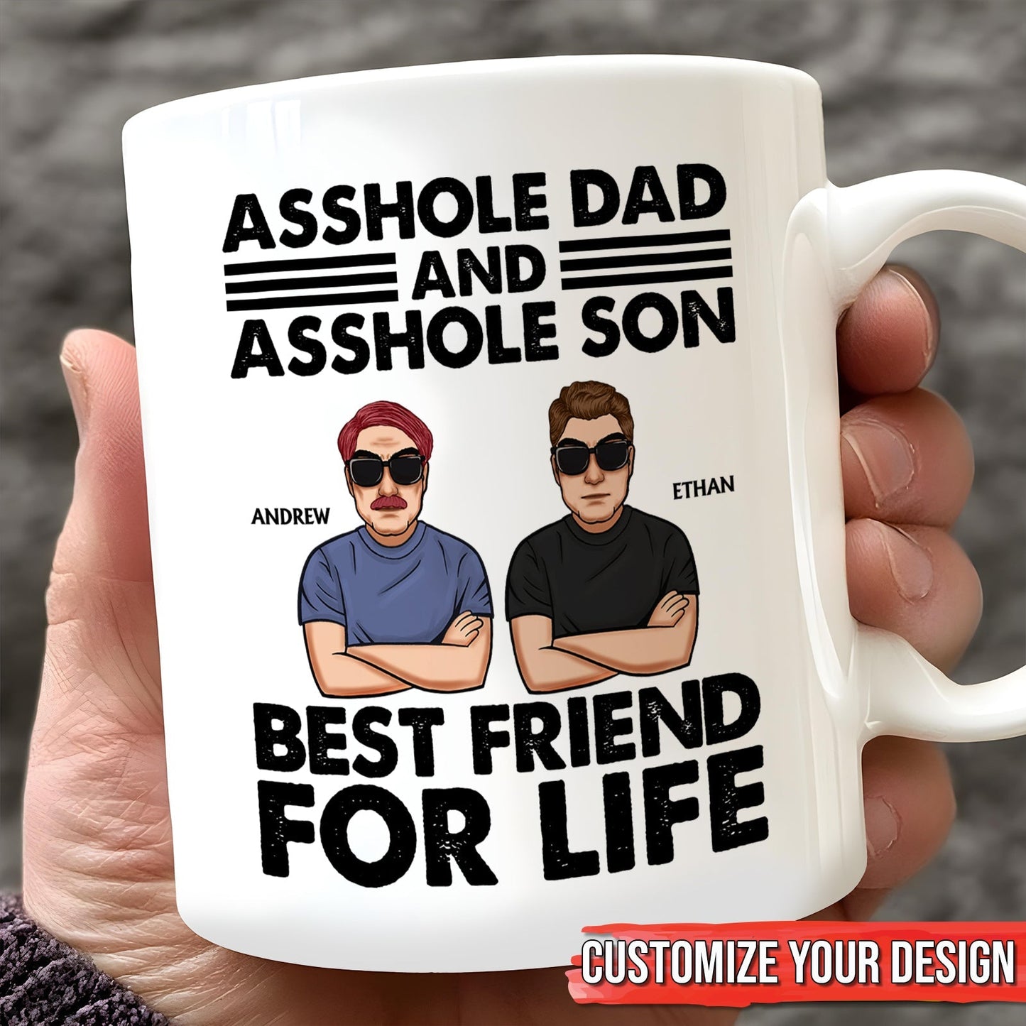 Personalized 365Gifty mug reading asshole dad and son gift Best Friend For Life with two cartoon men labeled Andrew and Ethan