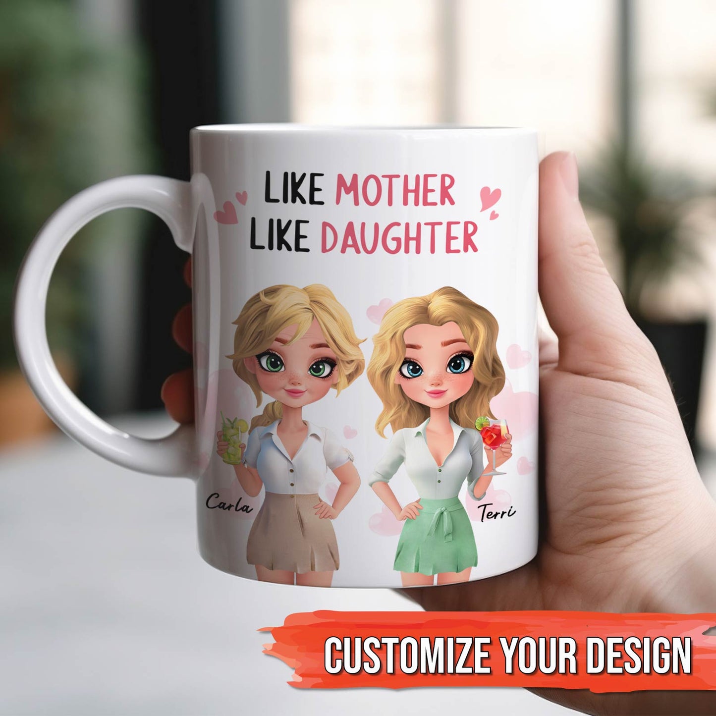 White ceramic custom like mother like daughter mug with cartoon mother and daughter and names Carla Terri
