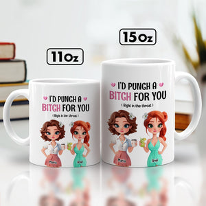 funny besties gift mug featuring two cartoon women with text Id punch a bitch for you on 11oz and 15oz white mugs