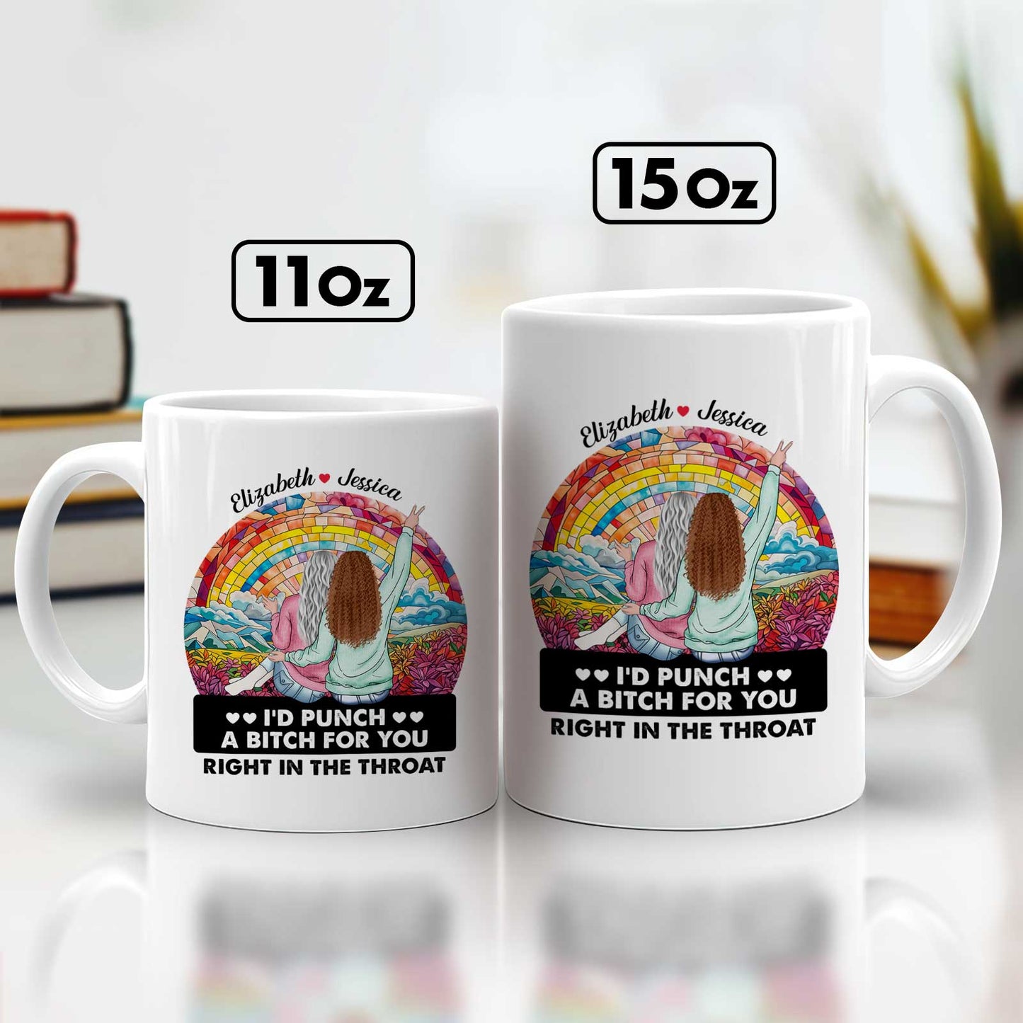 Personalized 11oz and 15oz white mugs with rainbow art custom names and Id punch a bitch for you funny gift for besties