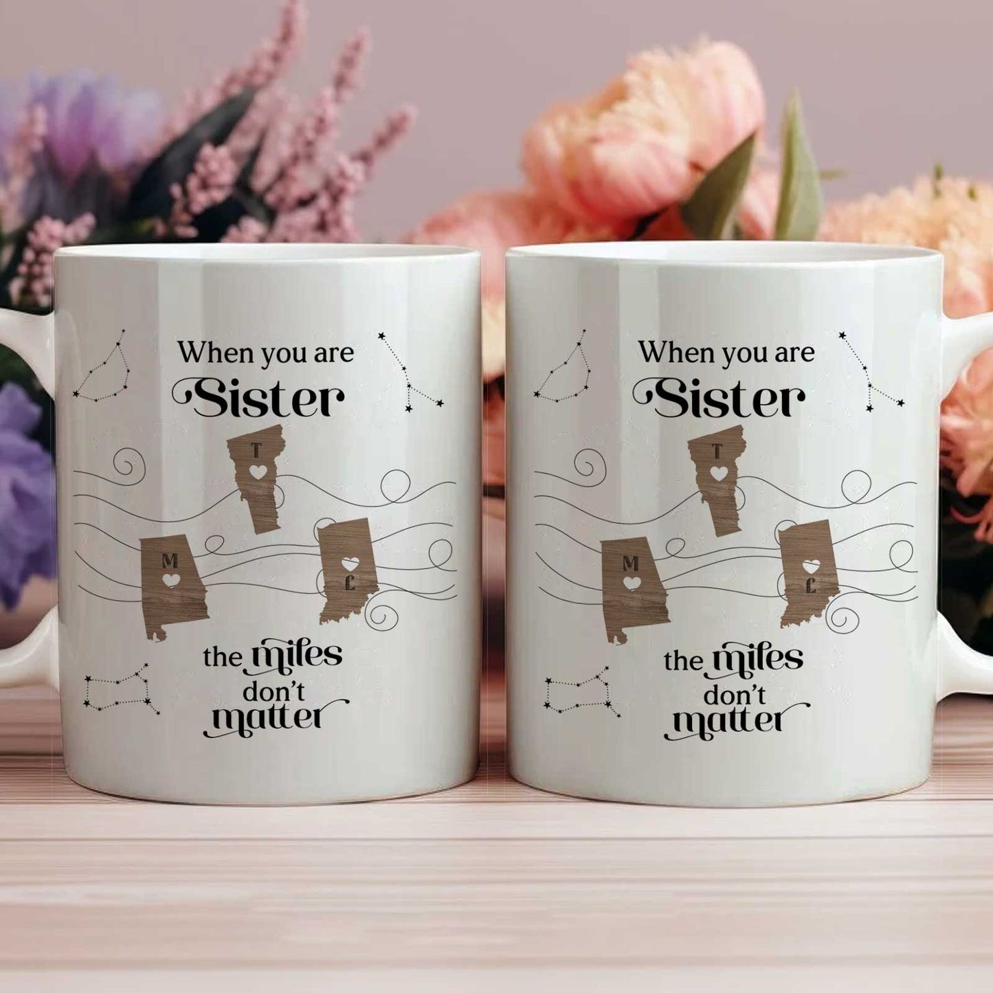 Sister ceramic mugs with state hearts When you are Sister the miles dont matter unique gift for long distance friends