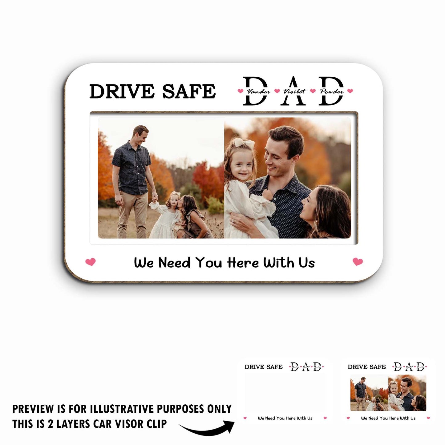 Father - Drive Safe Dad - Personalized Car Visor Clip