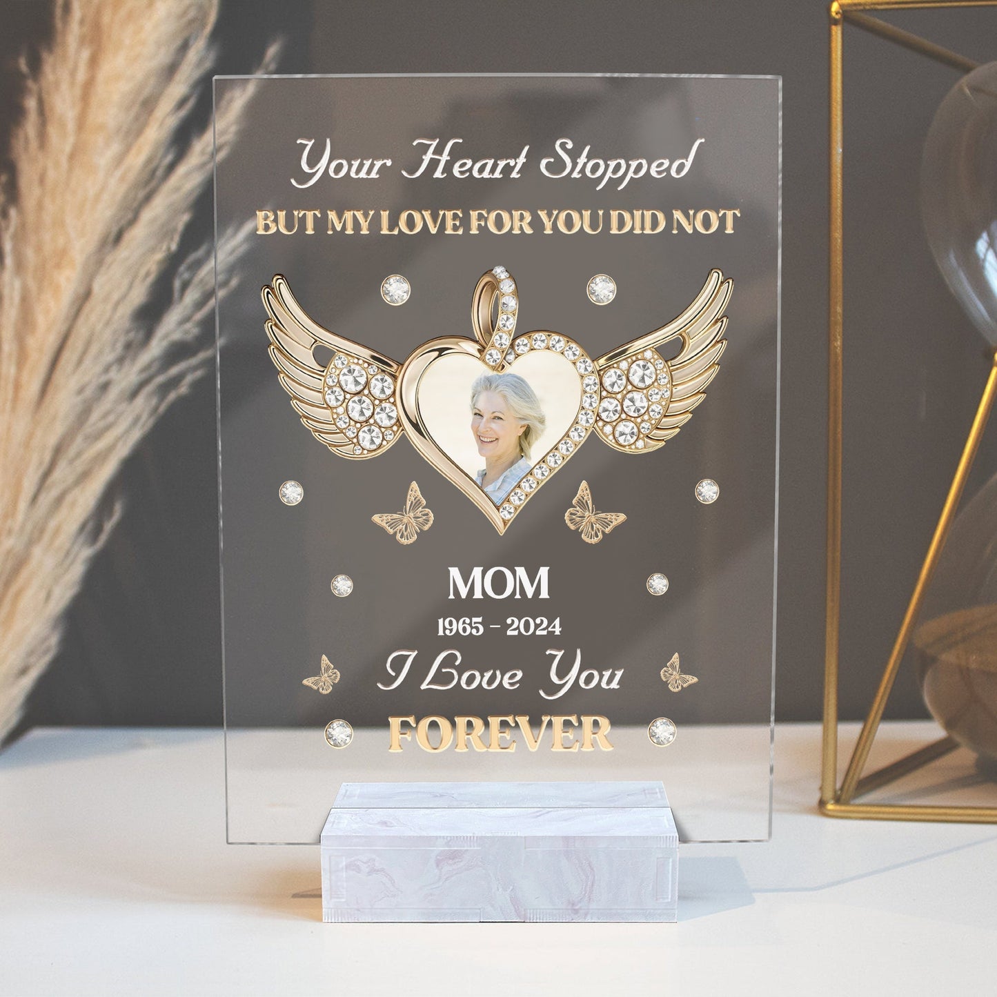 Family - Your Heart Stopped But My Love For You Did Not - Personalized Acrylic Plaque