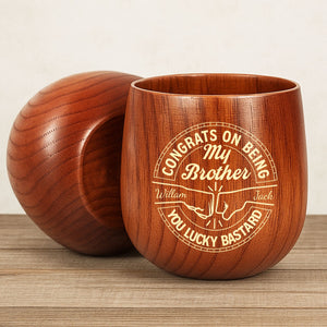 Brother - Congrats On Being My Brother, You Lucky Bastard - Personalized Wooden Bourbon Drinking Glass