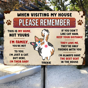 Pet Lover - When Visiting Our House, Please Remember - Personalized Metal Sign