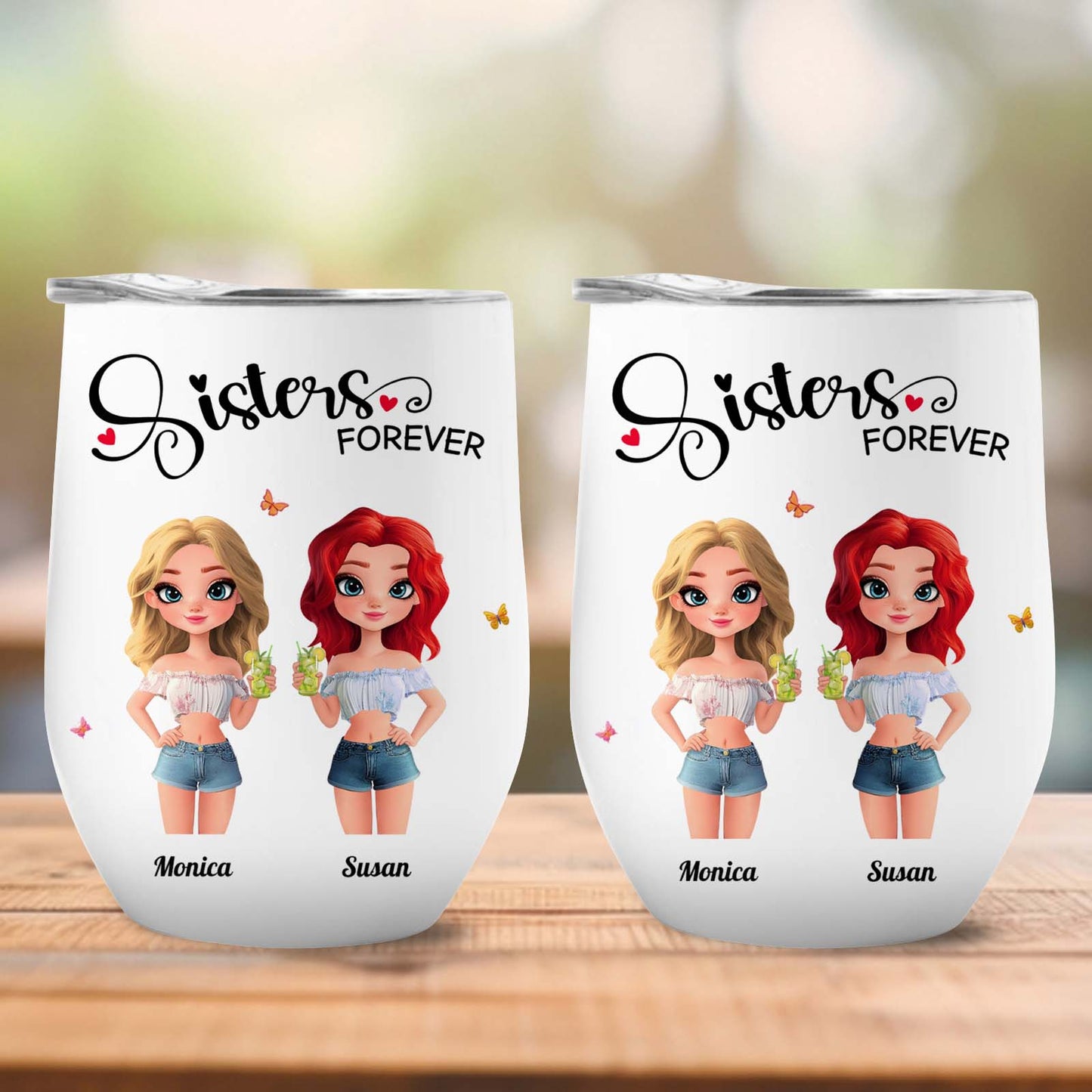 Sister - Life Is Better With Sisters - Personalized Wine Tumbler