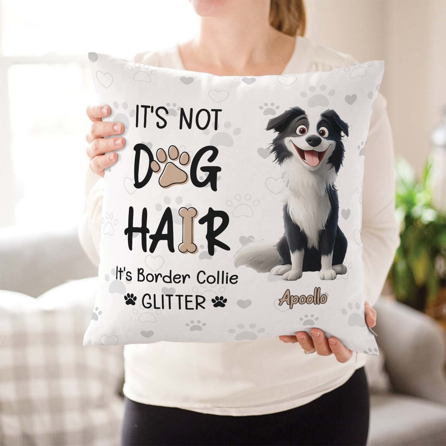 Pet Lover - It's Not Dog Hair - Personalized Pillow