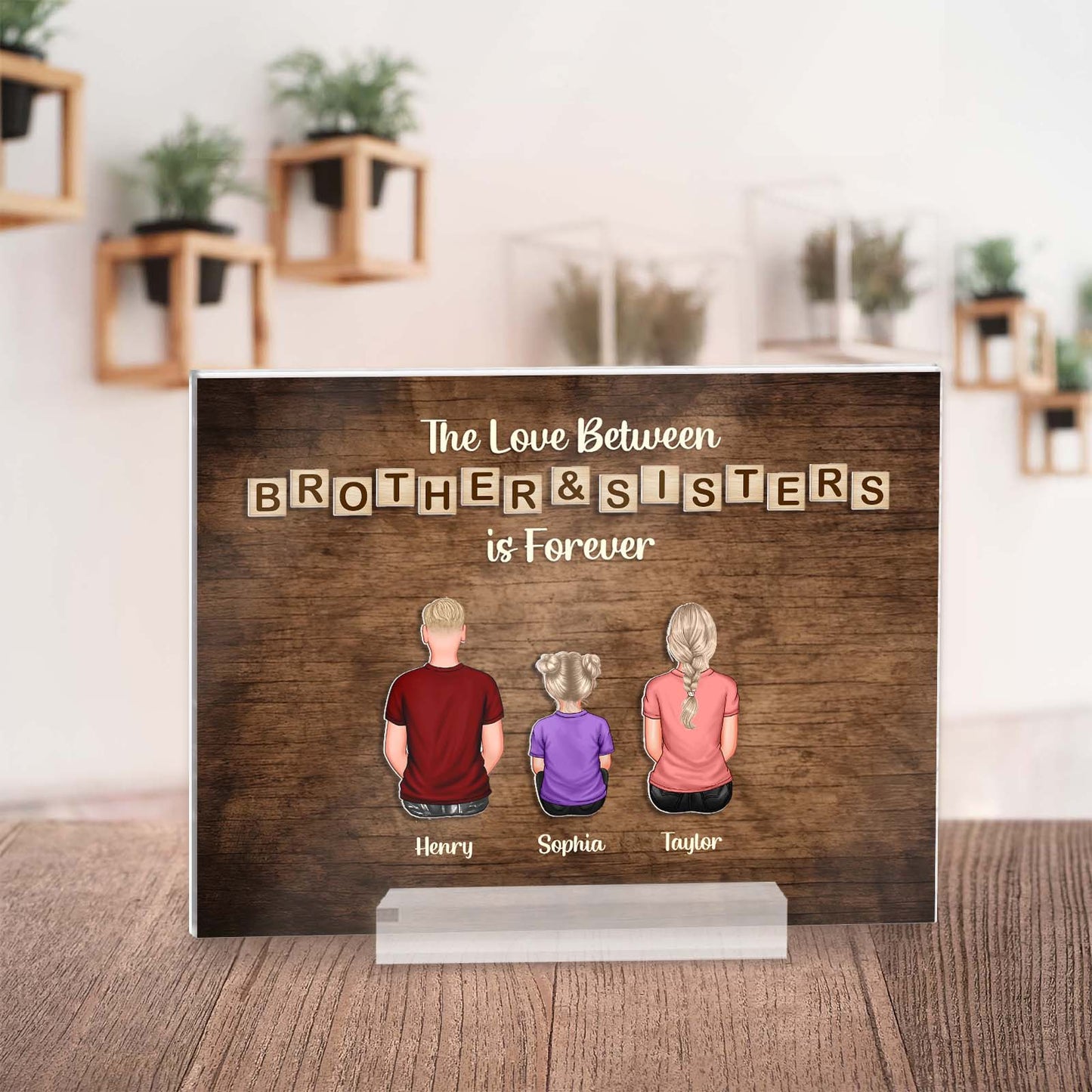 Family - The Love Is Forever - Personalized 2- Layer Acrylic Plaque