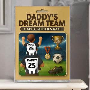 Family - Daddy's Dream Team - Personalized Acrylic Plaque