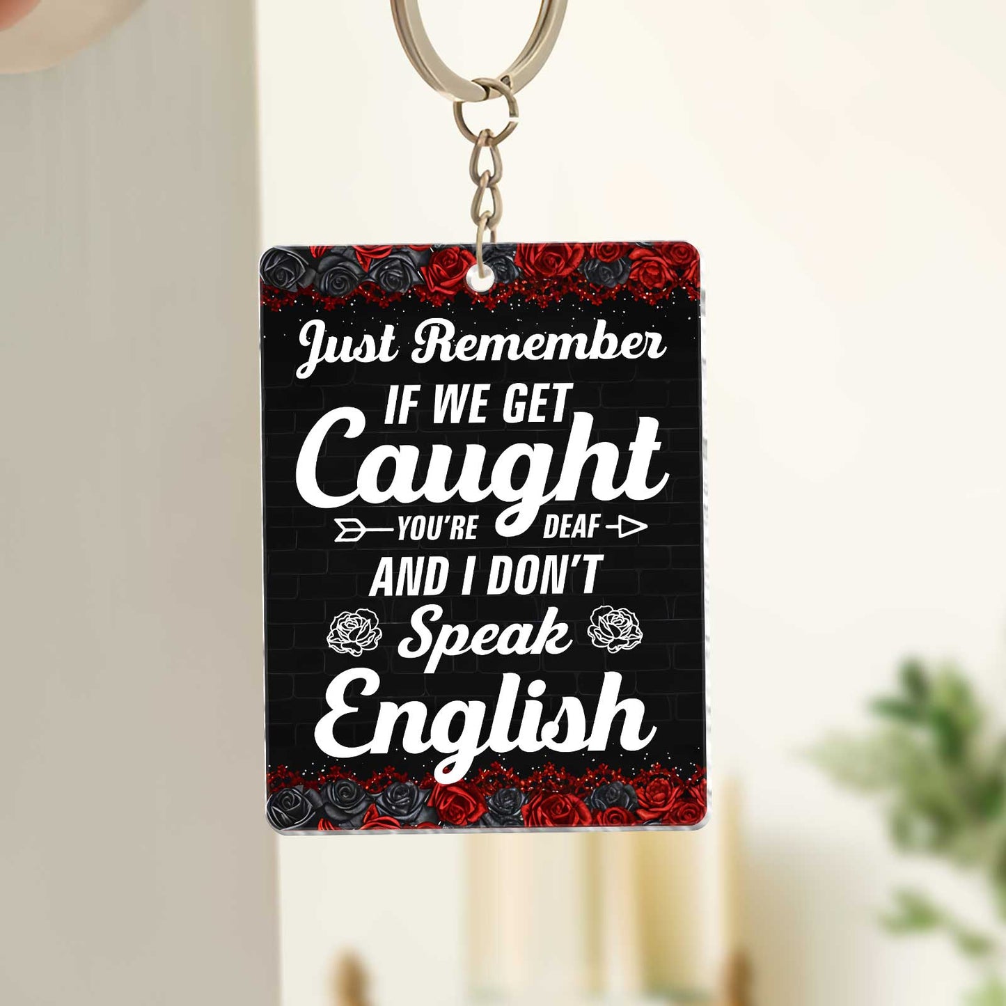 Bestie - Just Remember If We Get Caught - Personalized Shaking Keychain