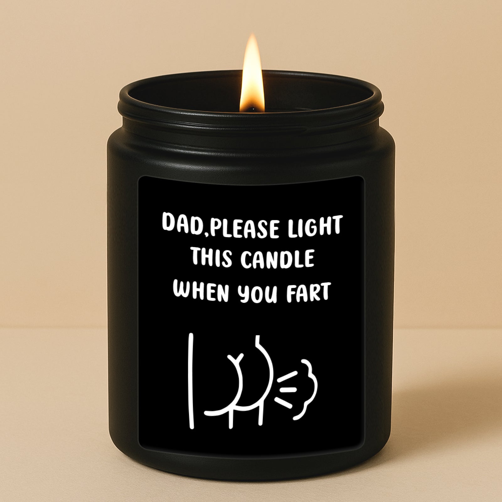 Father - Dad Please Light This Candle When You Fart - Personalized Black Scented Candle