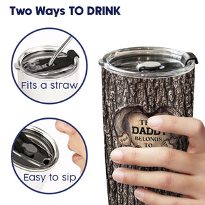 Father - This Daddy Belongs To - Personalized Tumbler