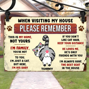Pet Lover - When Visiting Our House, Please Remember - Personalized Metal Sign