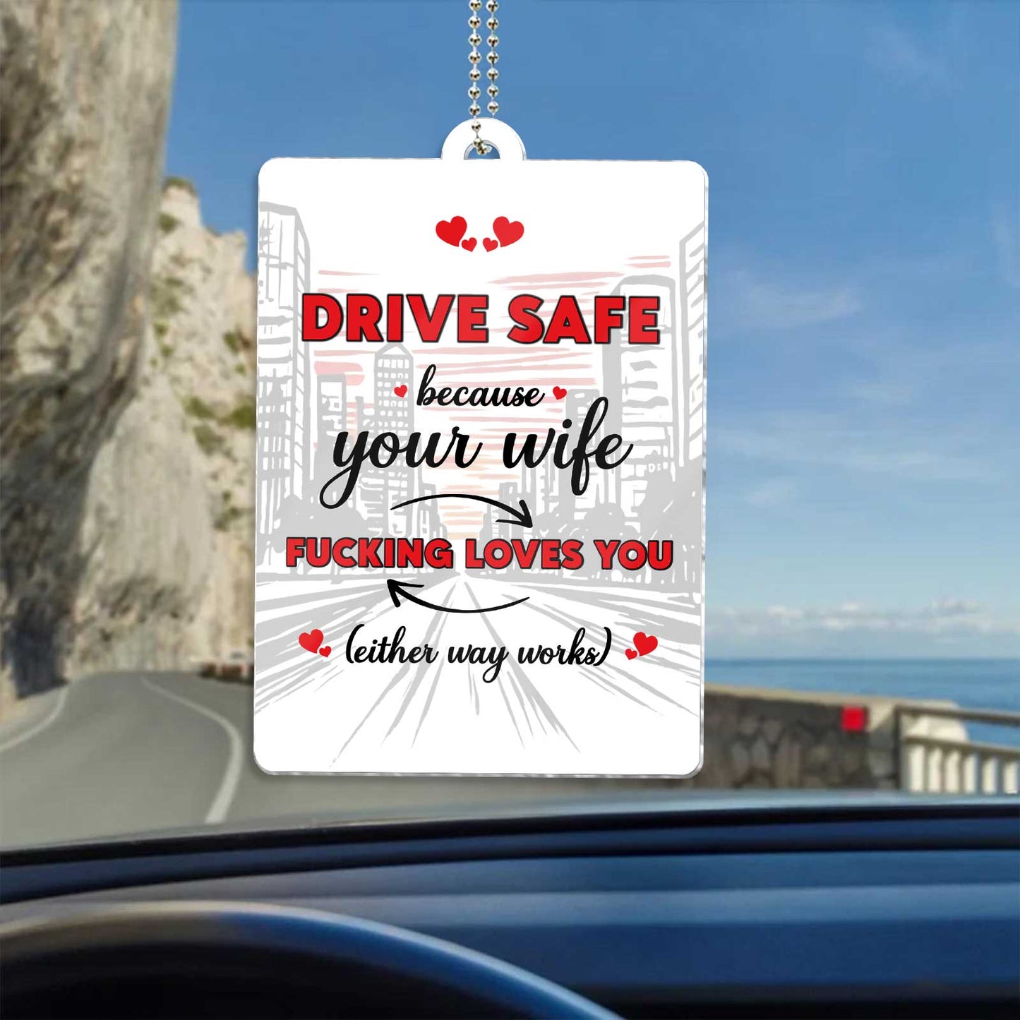 Couple - Drive Safe Handsome. I Need You Here With Me. I Love You - Personalized Shaking Car Hanger