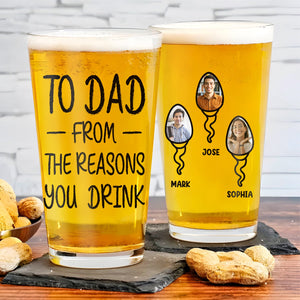 Father - To Dad From The Reason You Drink - Personalized Beer Glass