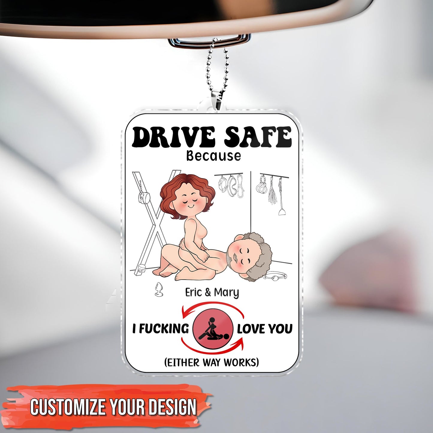 Couple - Drive Safe Because I F*cking Love You - Personalized Shaking Car Hanger