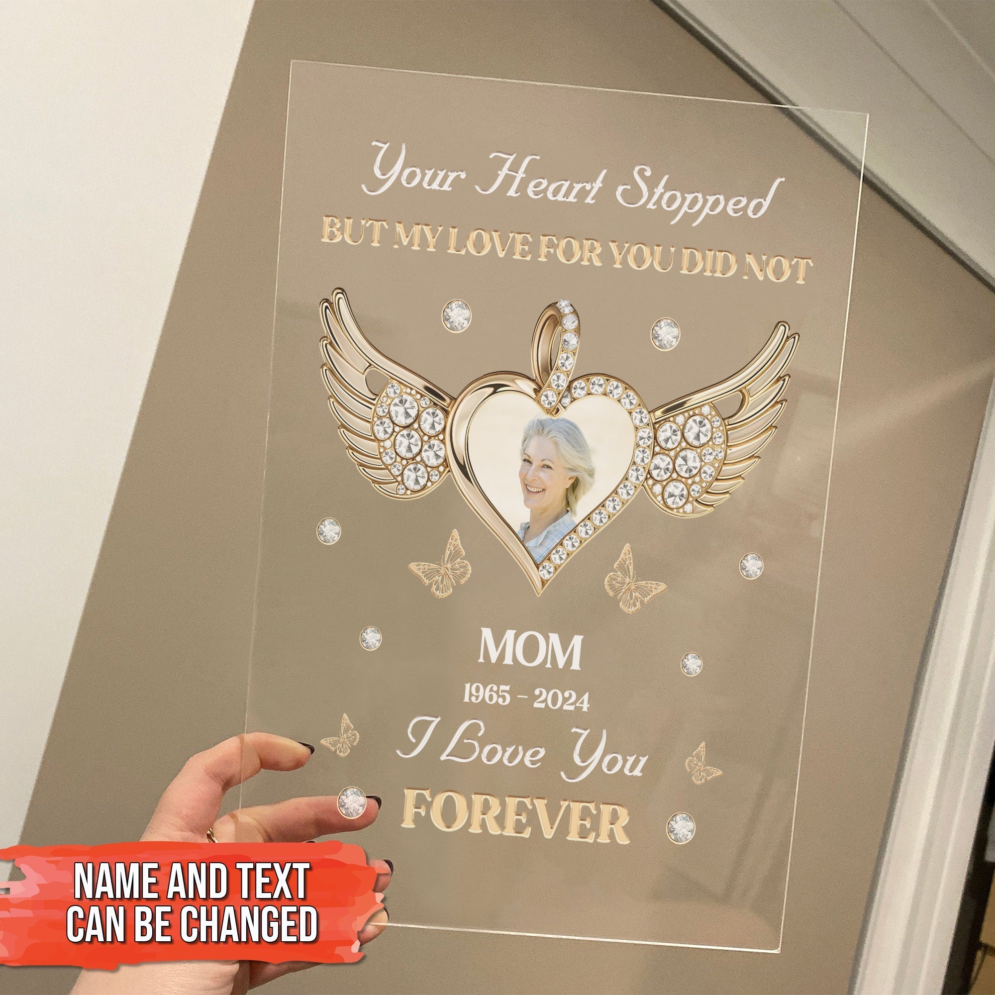 Family - Your Heart Stopped But My Love For You Did Not - Personalized Acrylic Plaque