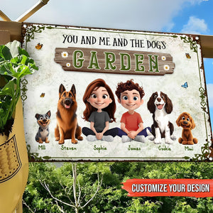 Pet Lover - You And Me And The Dog's Garden - Personalized Classic Metal Sign
