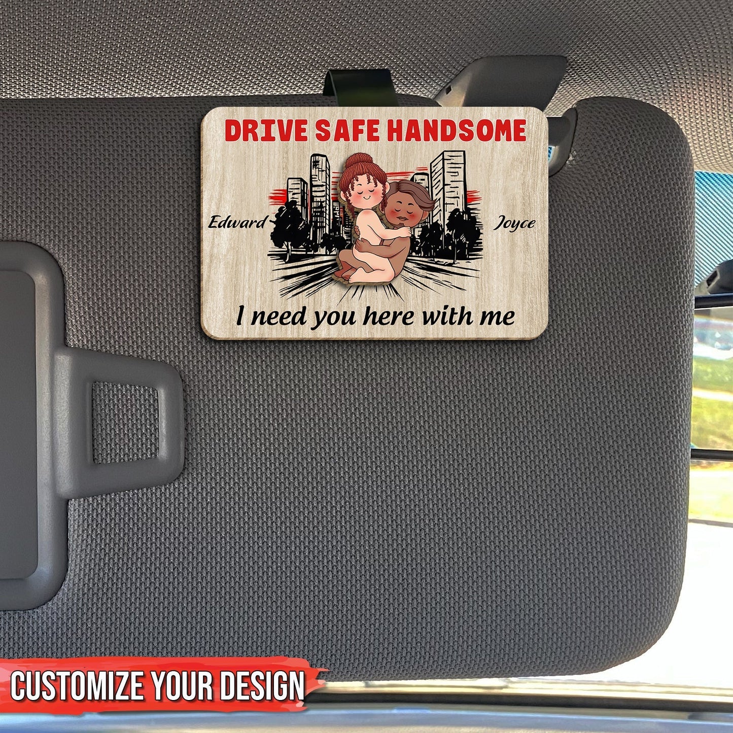 Couple - Drive Safe Handsome - Personalized Car Visor Clip