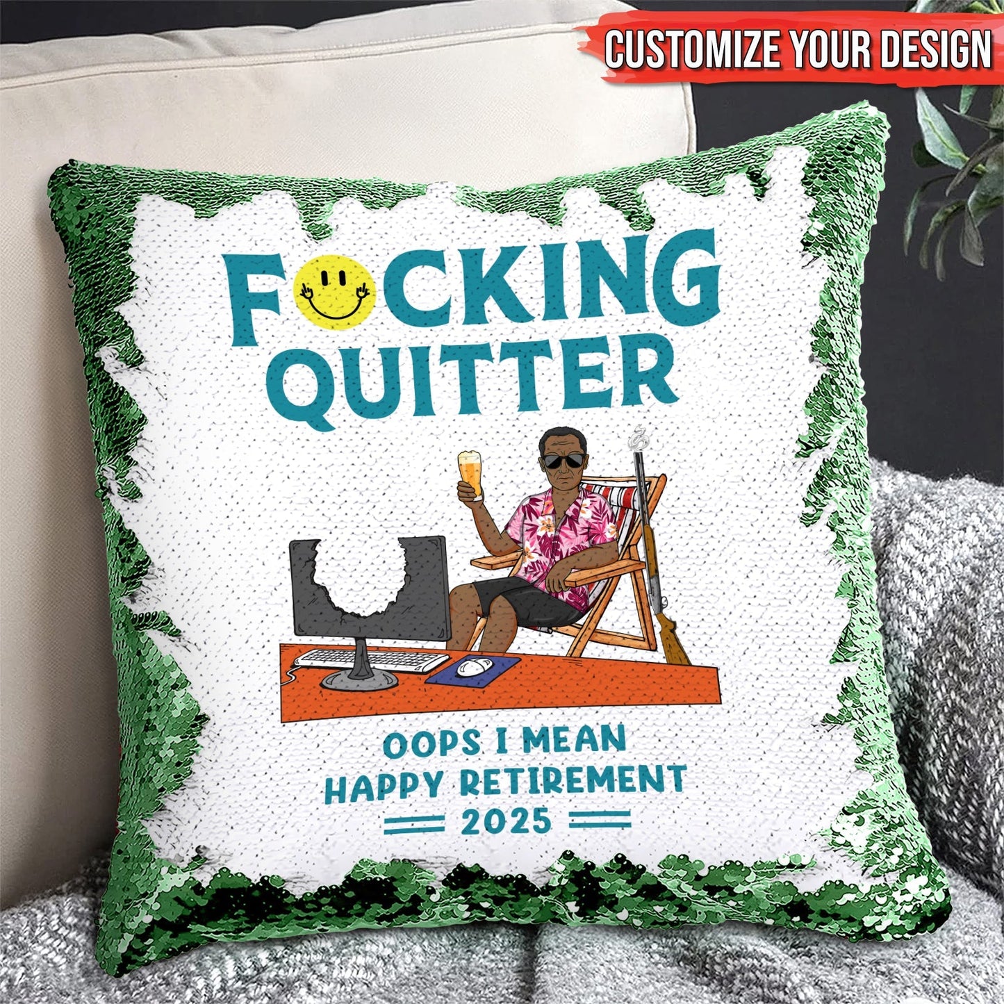F*cking Quitter, Oops I Mean Happy Retirement - Personalized Sequin Pillow
