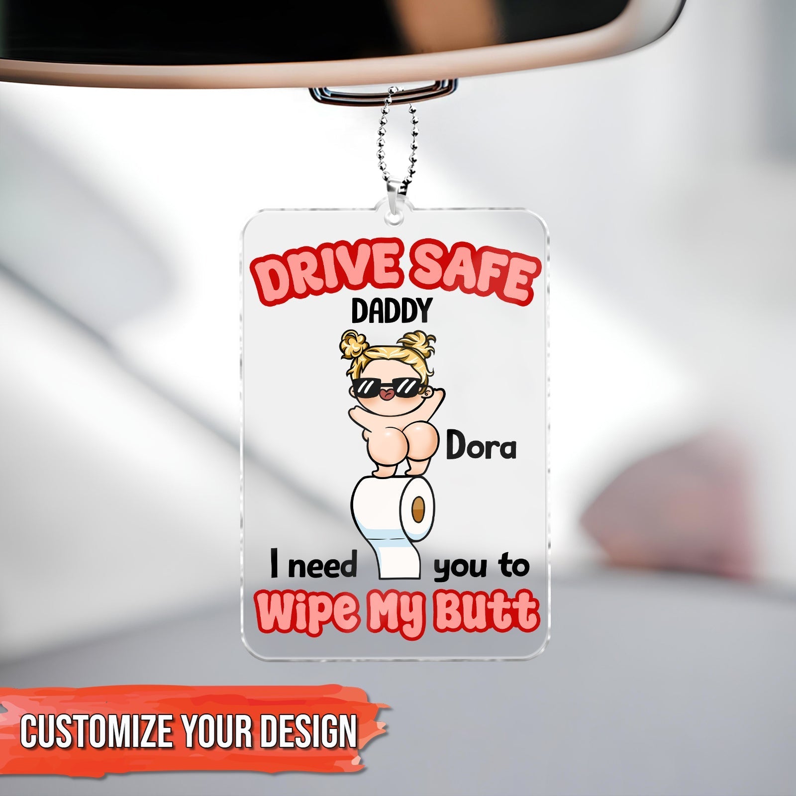 Father - Drive Safe Daddy - Personalized Car Hanger