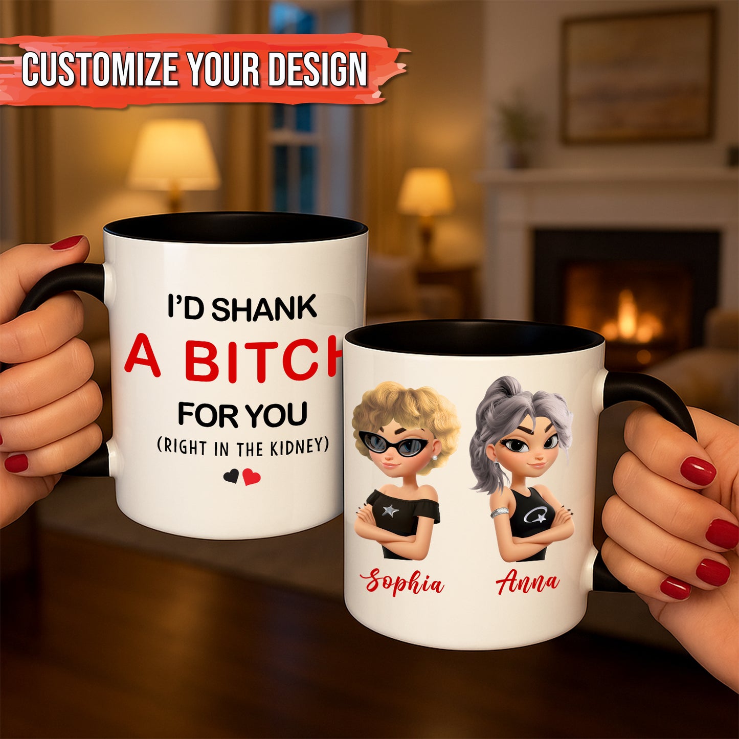 Bestie - I'd Shank A Bitch For You - Personalized Accent Mug