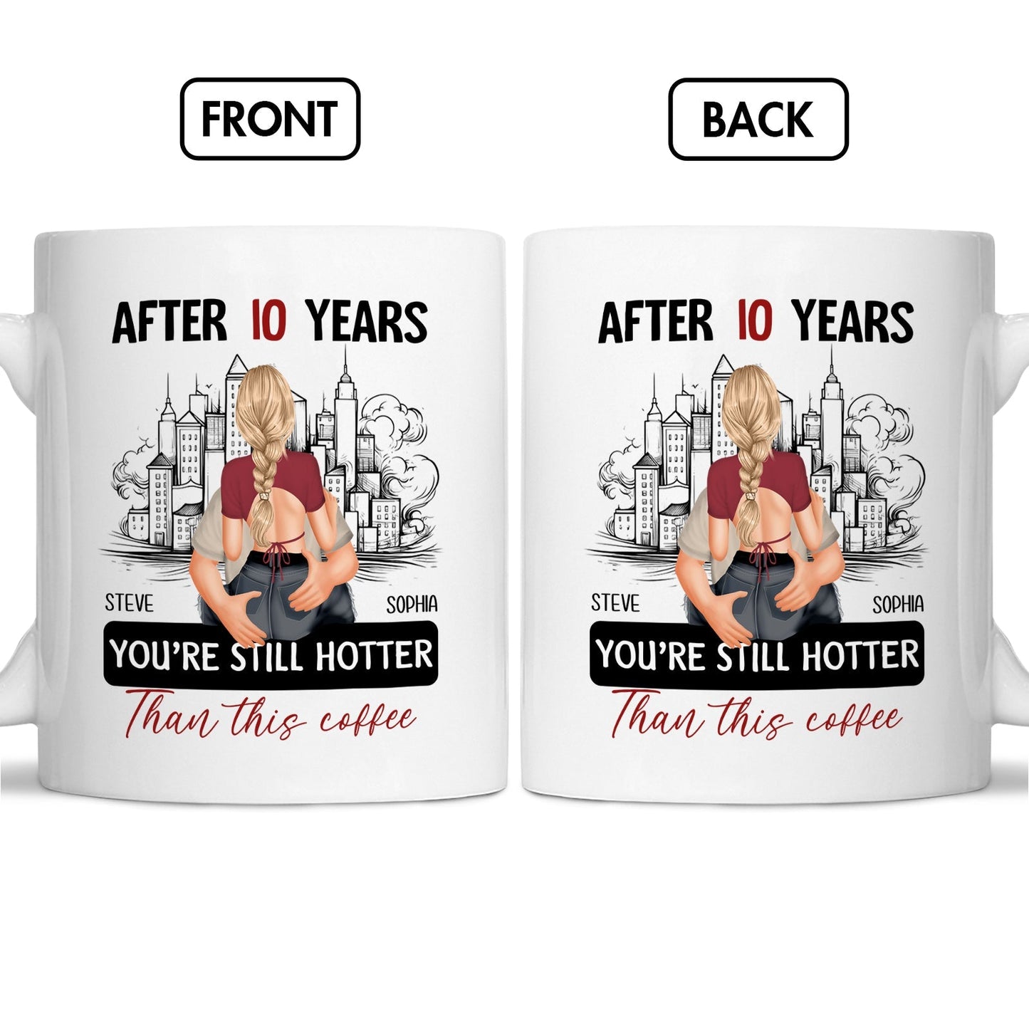 365Gifty coffee mug with design saying after 10 years still hotter than coffee mug featuring couple hugging in city background