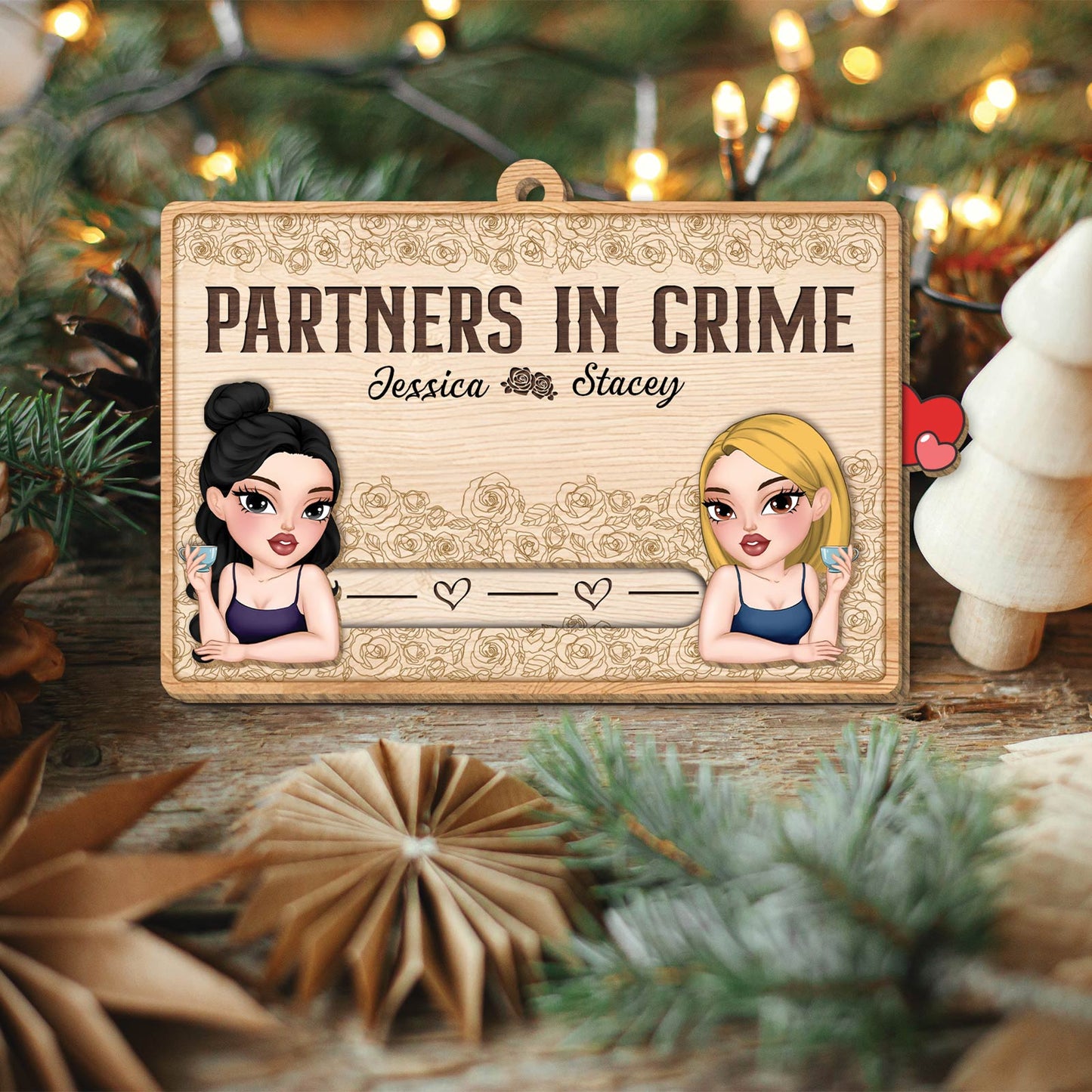 Partners in Crime wooden ornament with two female avatars and names Jessica and Stacey on a custom bestie slider card