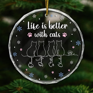 Beautiful cat lover glass ornament with a message that says Life is better with cats