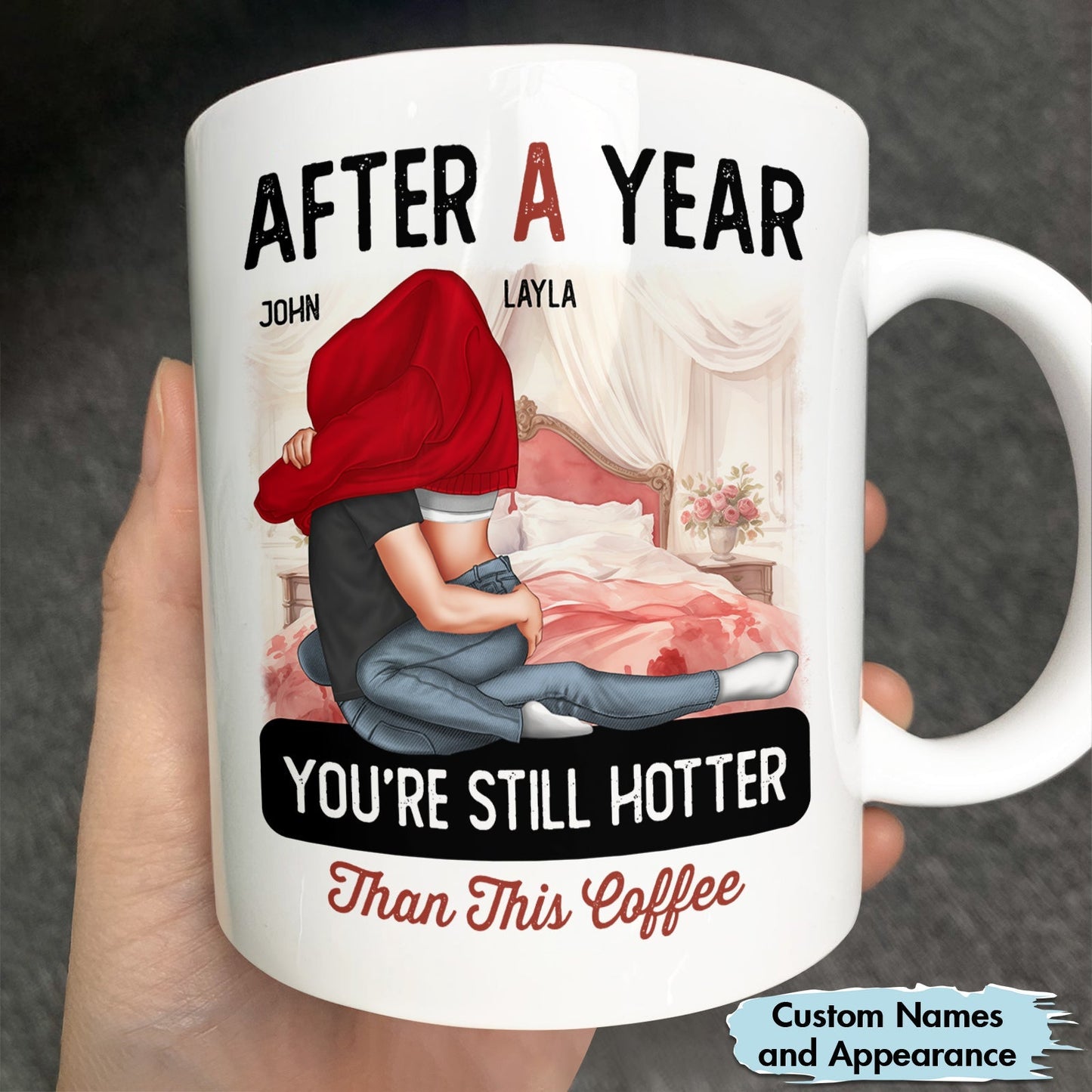 After a year still hotter than coffee mug with custom couple illustration and names John and Layla