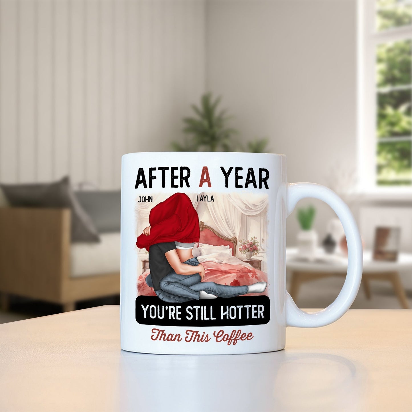 White coffee mug with after a year still hotter than coffee mug design featuring a couple hugging on bed