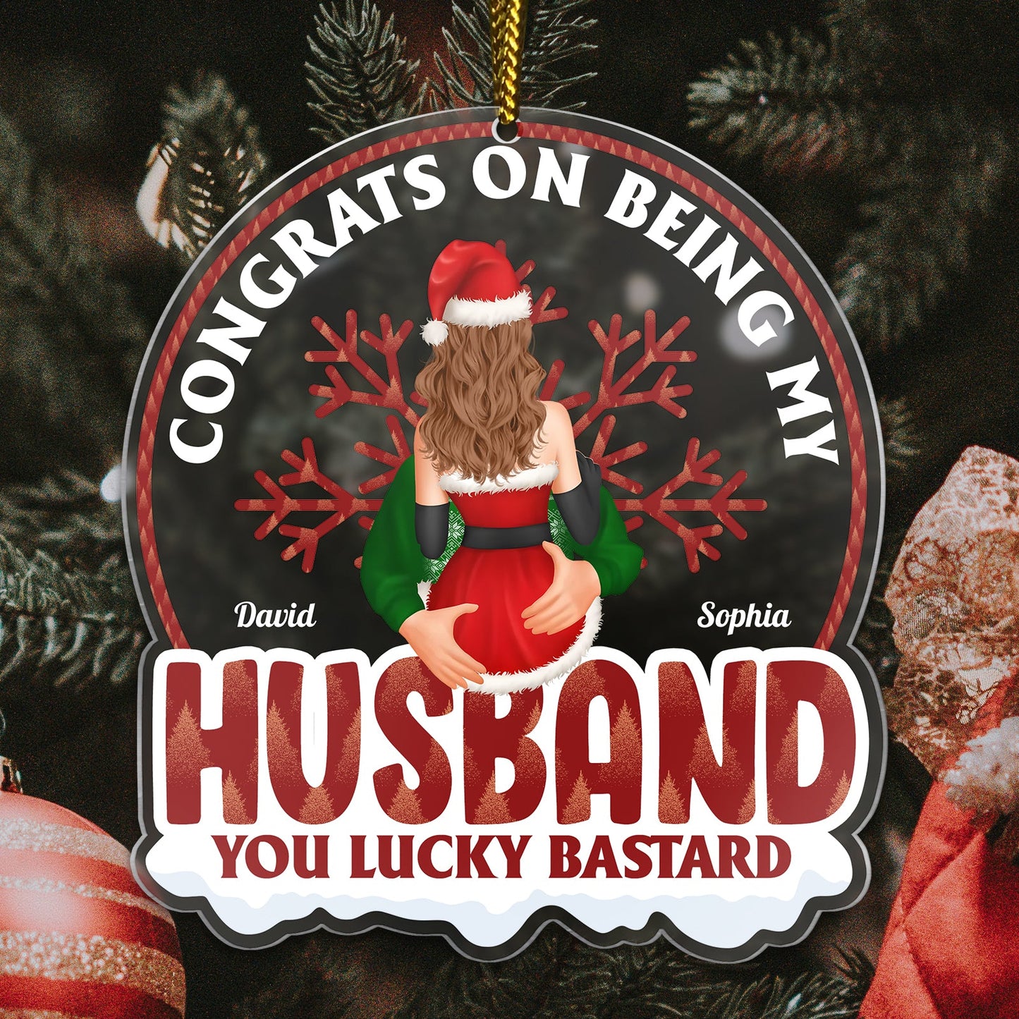 Custom couple ornament with festive design saying Congrats on being my husband you lucky bastard