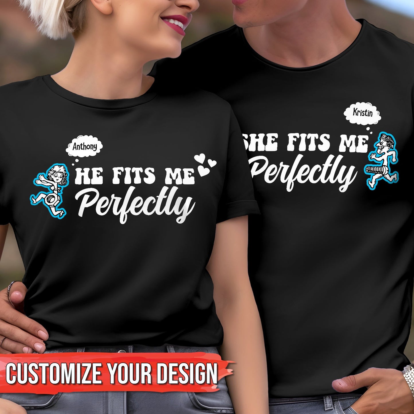 Couple wearing black custom fits me perfectly shirt with personalized names Anthony and Kristin
