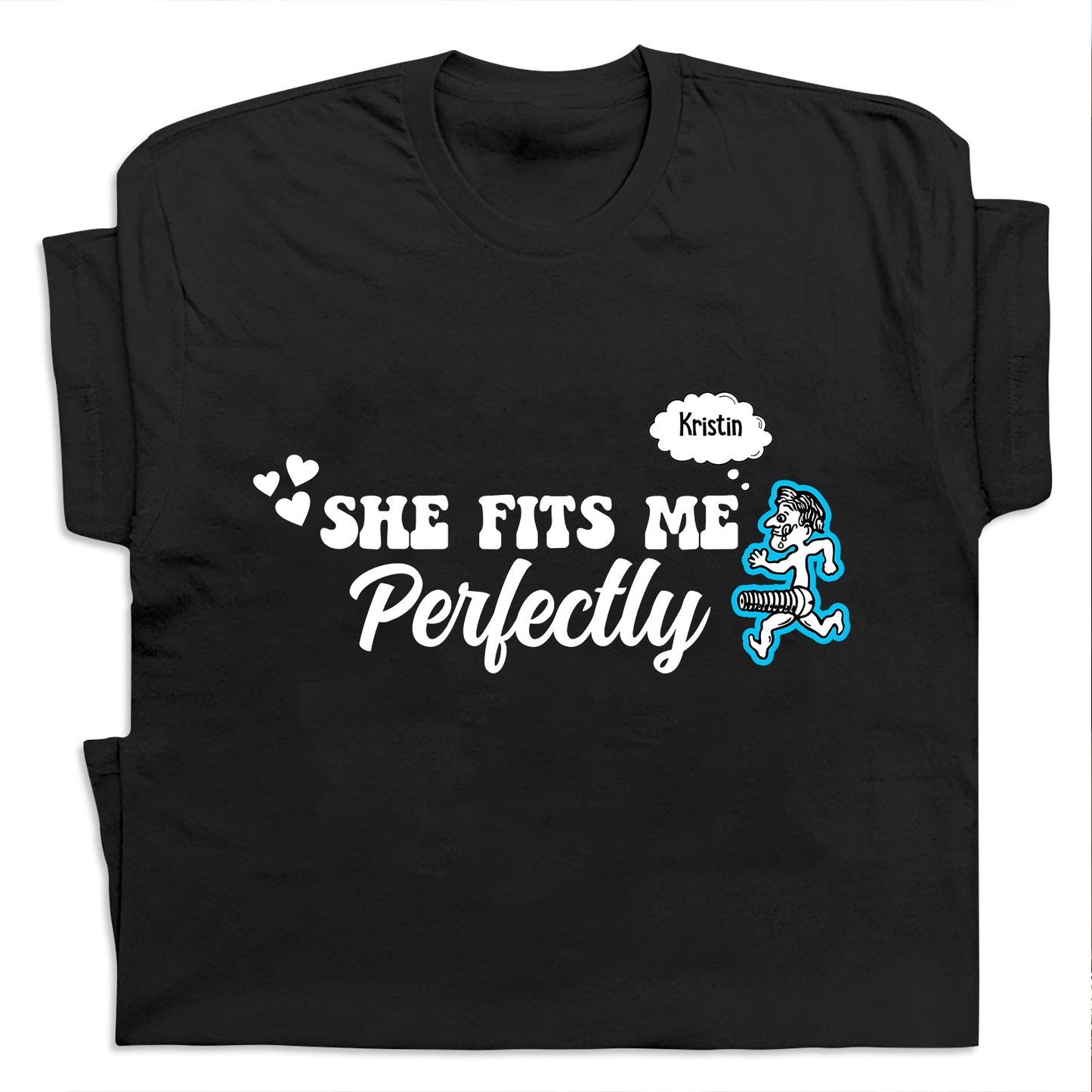Black custom fits me perfectly shirt with white text and cartoon design by 365Gifty