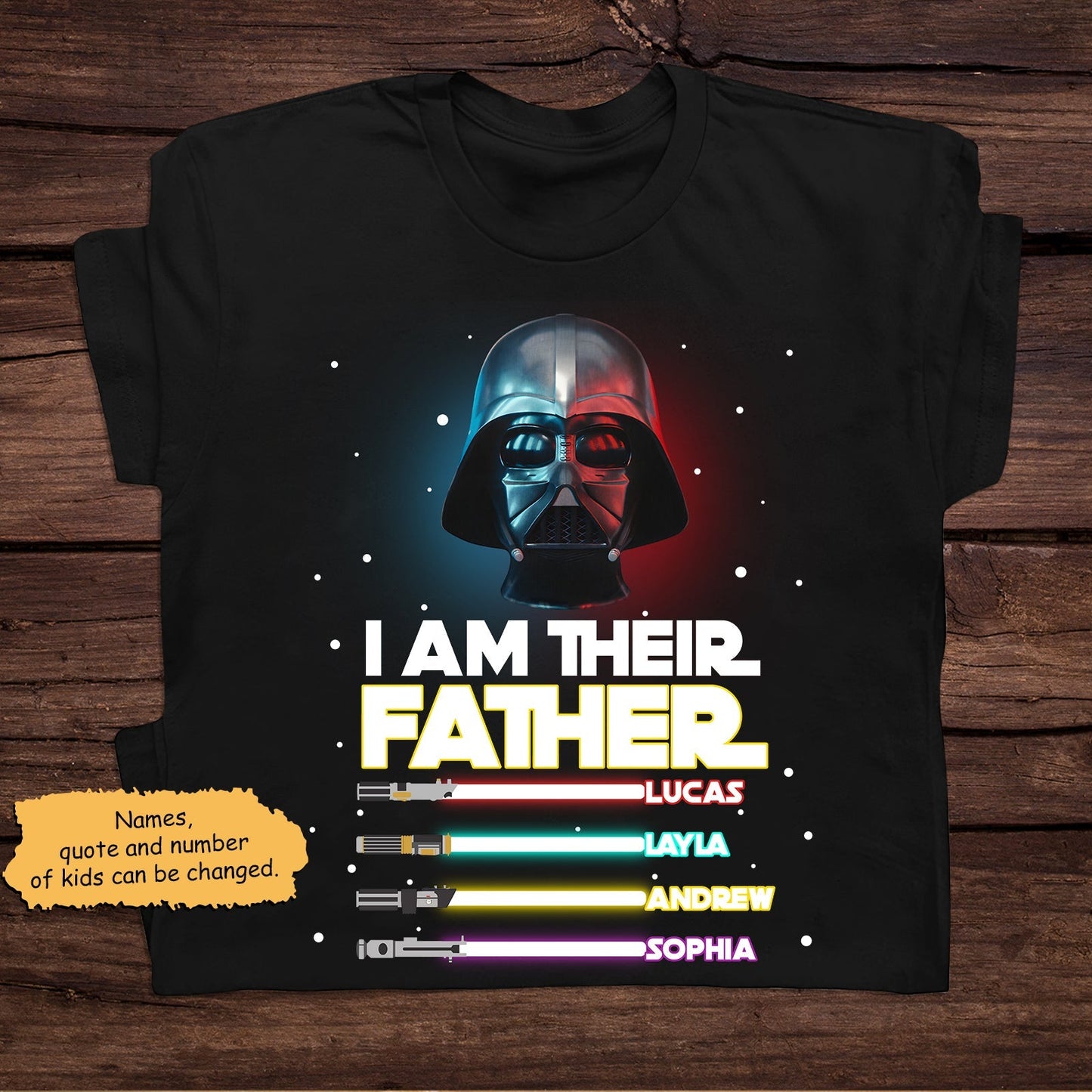 Black custom I am their father shirt with Darth Vader helmet and personalized kids names with colorful lightsabers