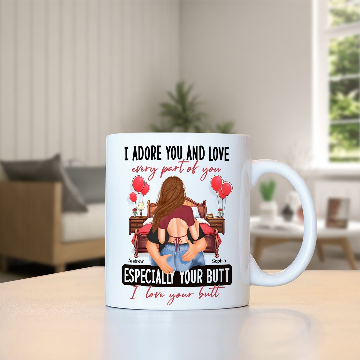 White custom I love your butt mug with romantic design and personalized names Andrew and Sophia