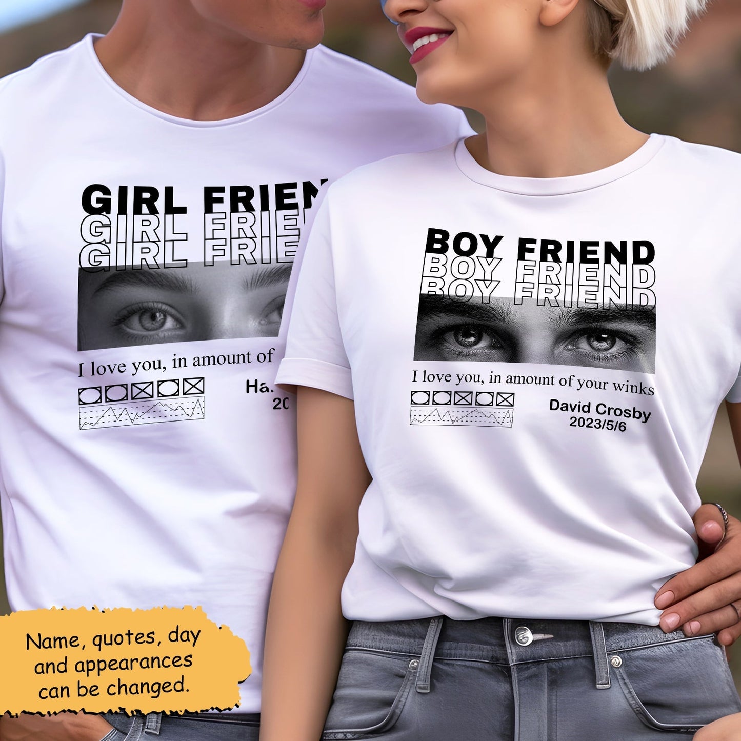 Couple wearing custom only you shirt with personalized boyfriend and girlfriend eye design and text