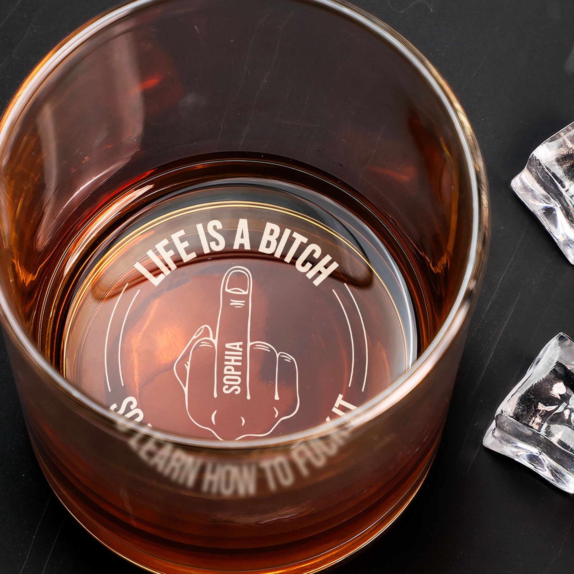 Personalized Whiskey Glass with engraved middle finger and Life is a Bitch message and name Sophia