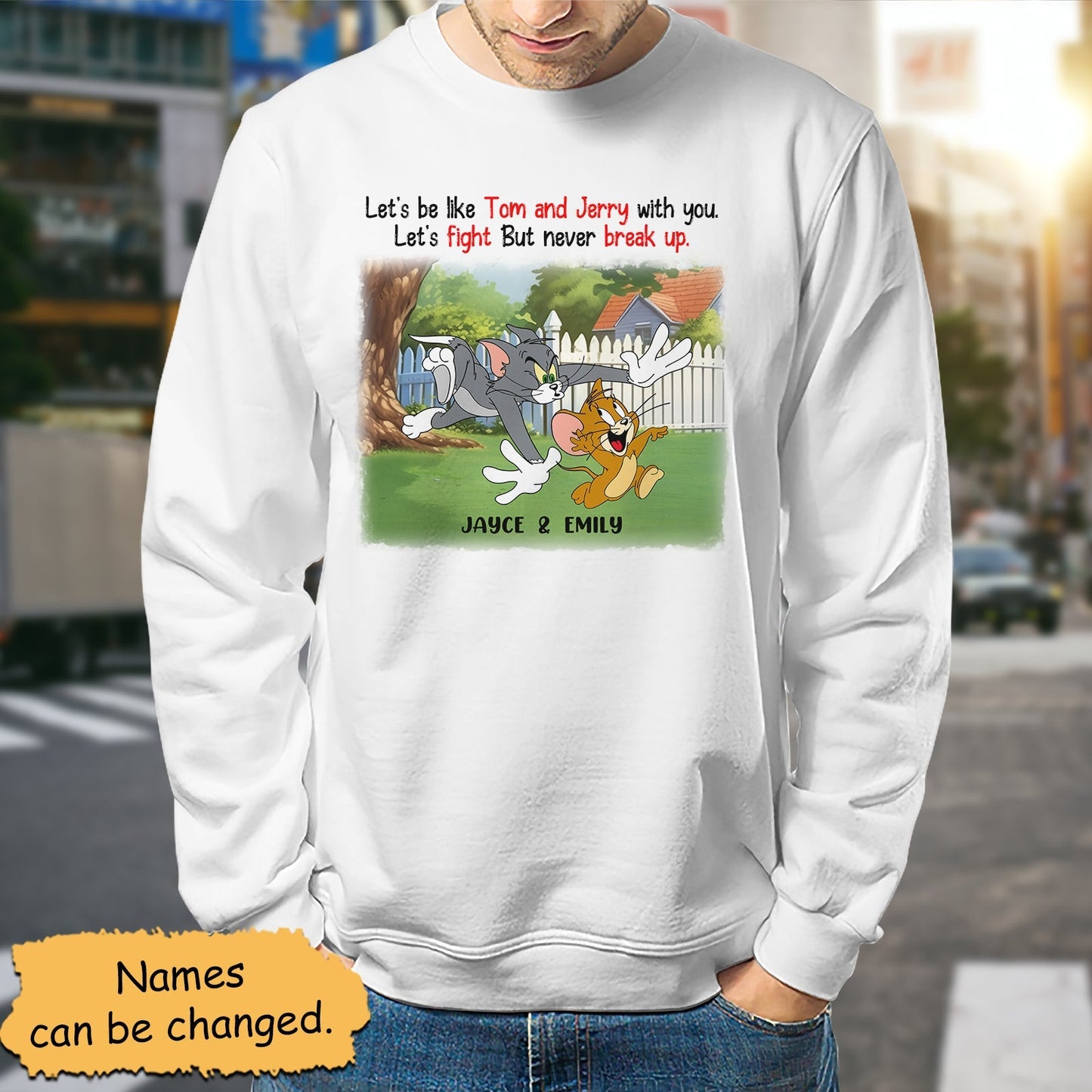 White sweatshirt featuring customizable cartoon friendship apparel with Tom and Jerry and personalized names Jayce and Emily