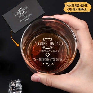 Personalized Whiskey Glass engraved with I FUCKING LOVE YOU quote shown with amber whiskey in hand