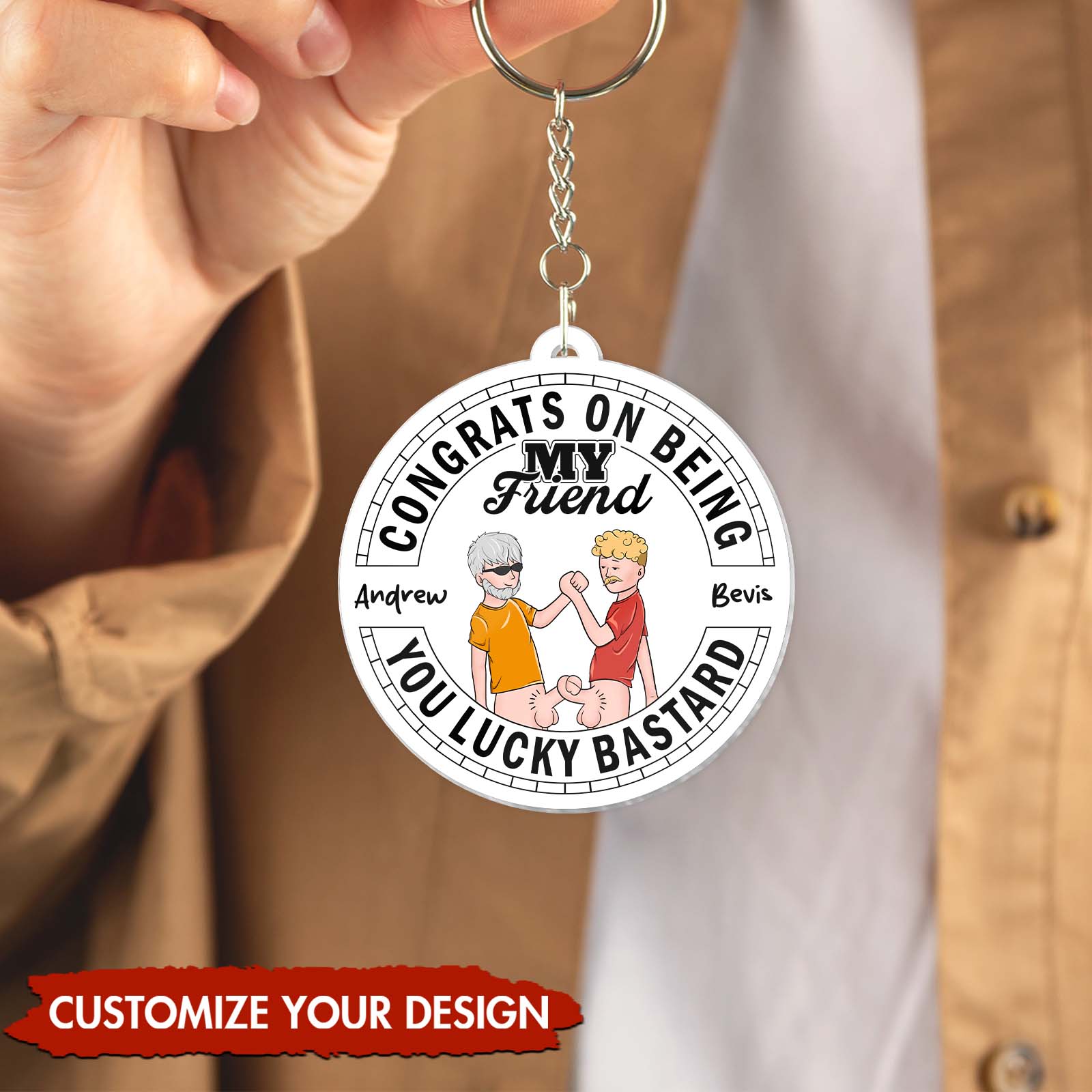Custom keychain featuring a humorous friendship message, perfect for funny friendship gifts custom.