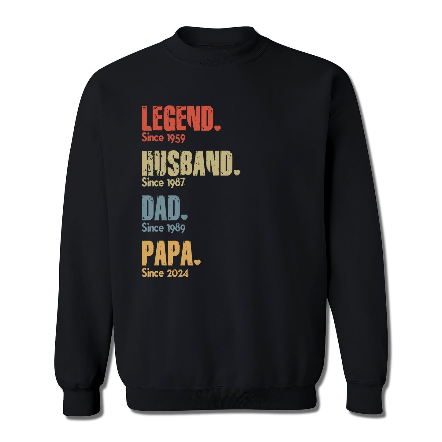 Black sweatshirt with legend dad papa shirt for men text in colorful vintage font