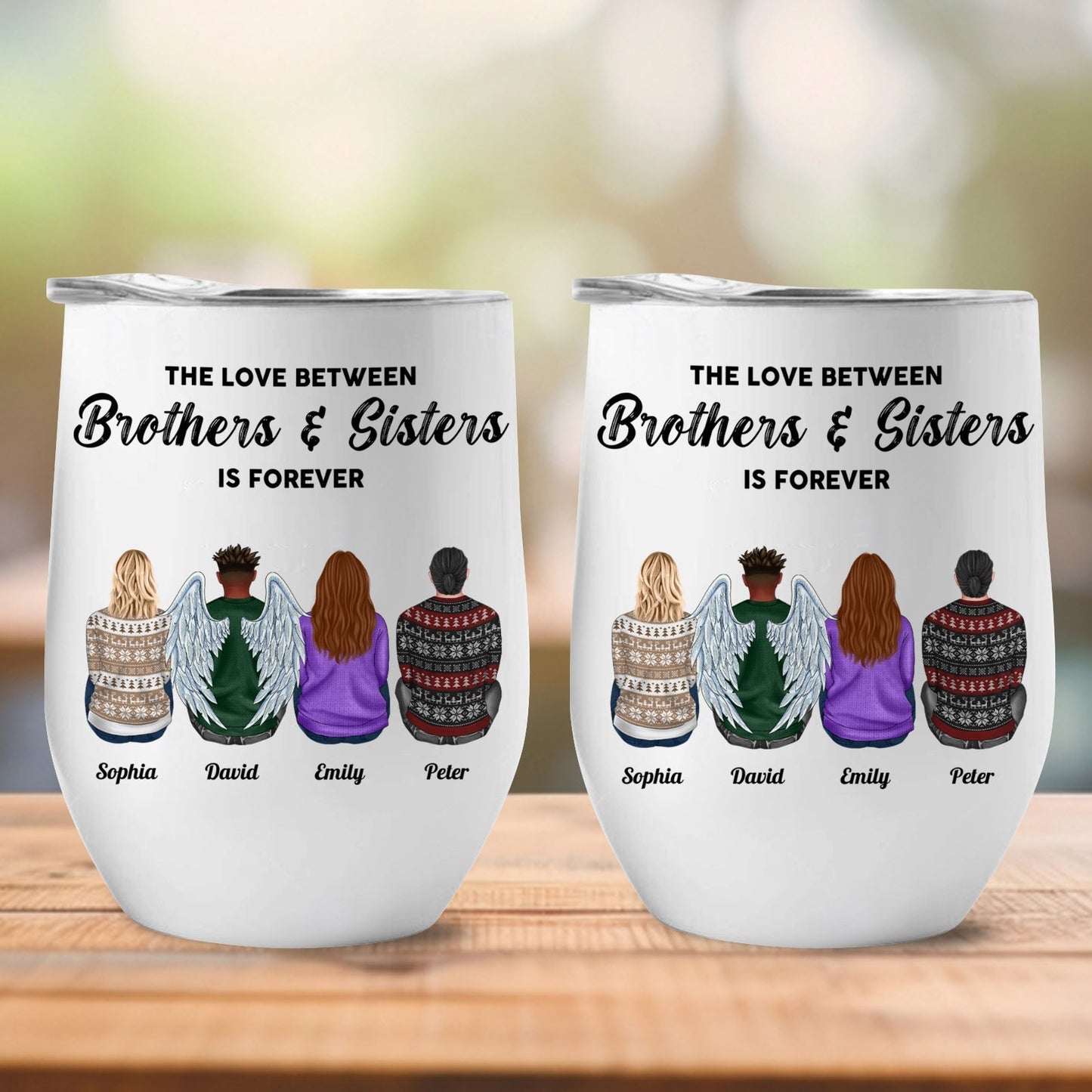 Family - The Love Between Brothers & Sisters Is Forever - Personalized Wine Tumbler