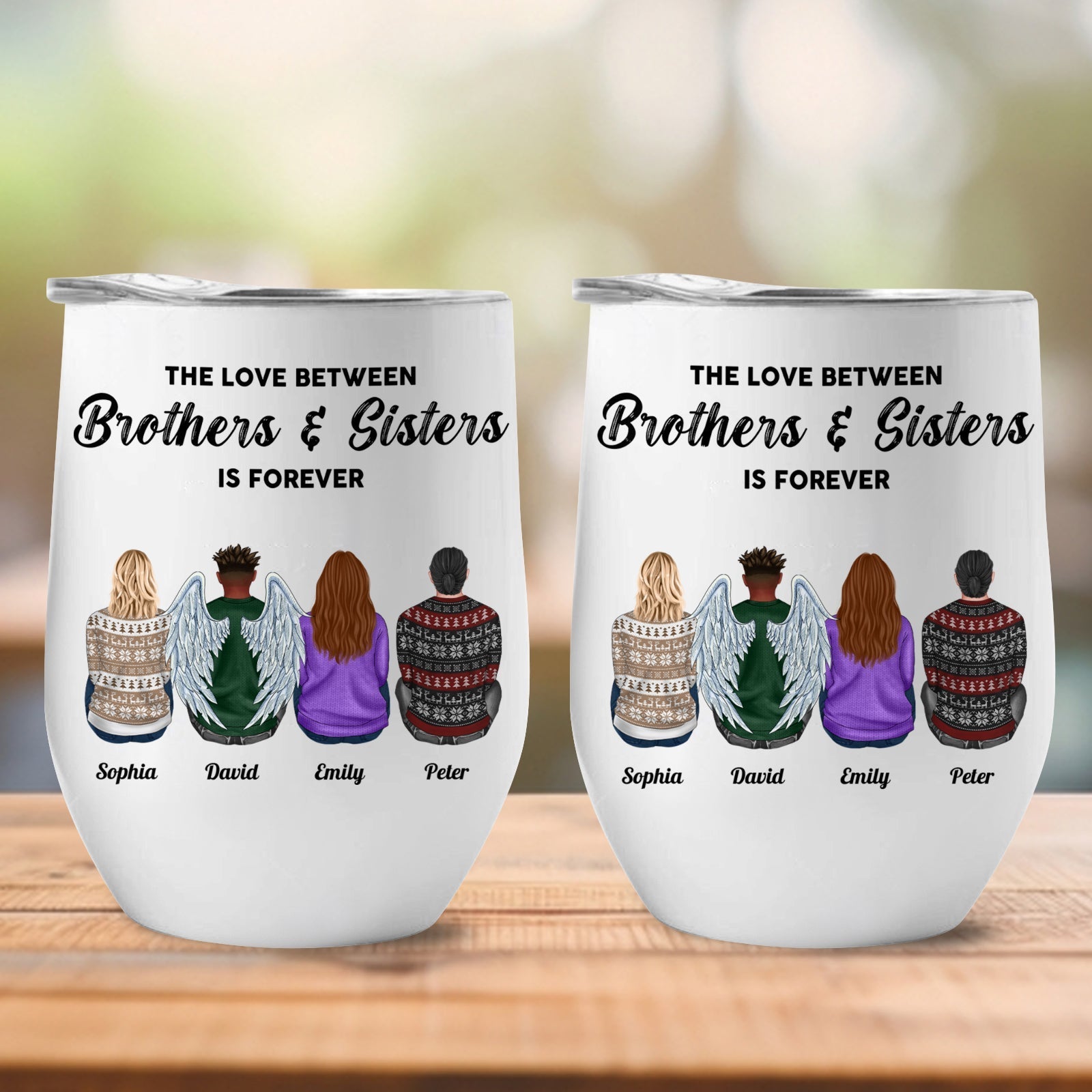 Family - The Love Between Brothers & Sisters Is Forever - Personalized Wine Tumbler