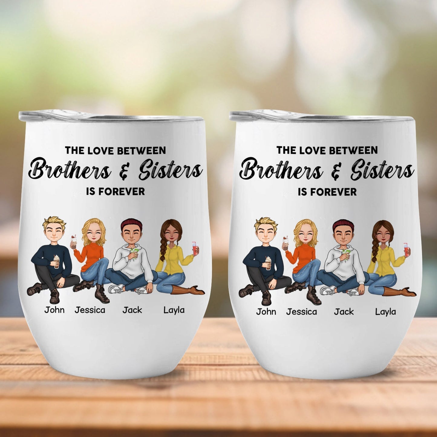 Family - The Love Between Brothers & Sisters Is Forever - Personalized Wine Tumbler