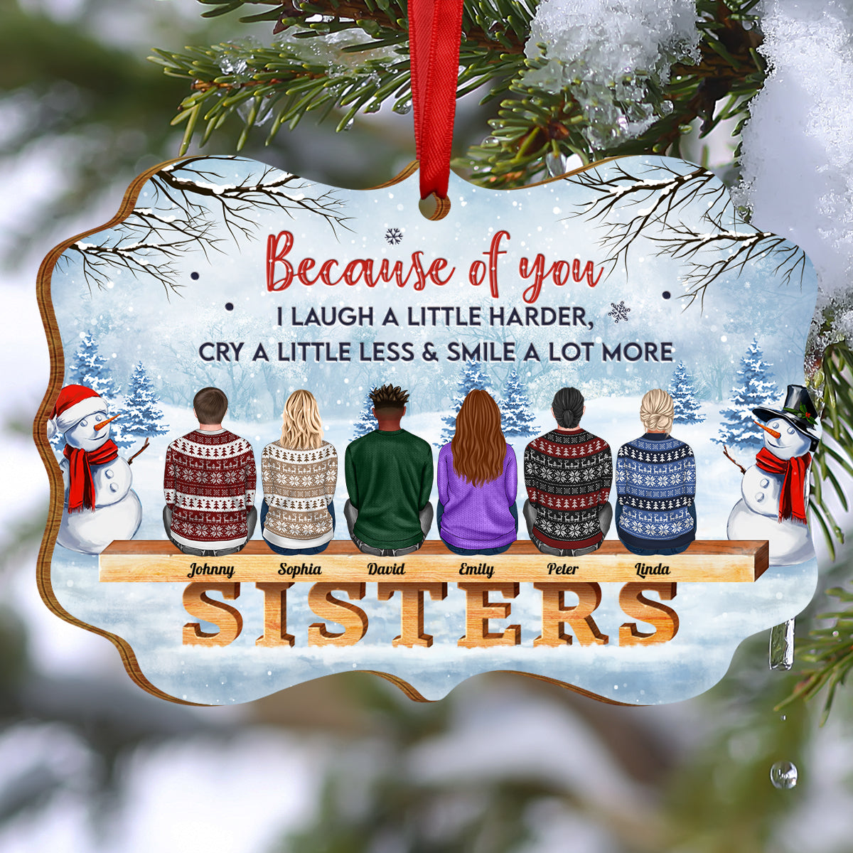 Family - Because Of You I Laugh A Little Harder, Cry A Little Less & Smile A Lot More - Personalized Medallion Wooden Ornament