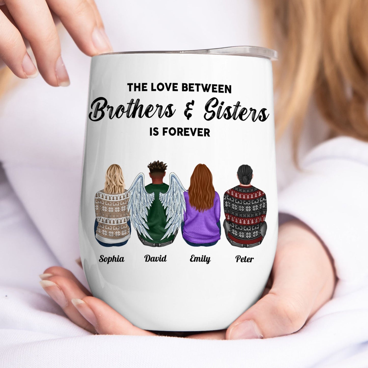 Family - The Love Between Brothers & Sisters Is Forever - Personalized Wine Tumbler