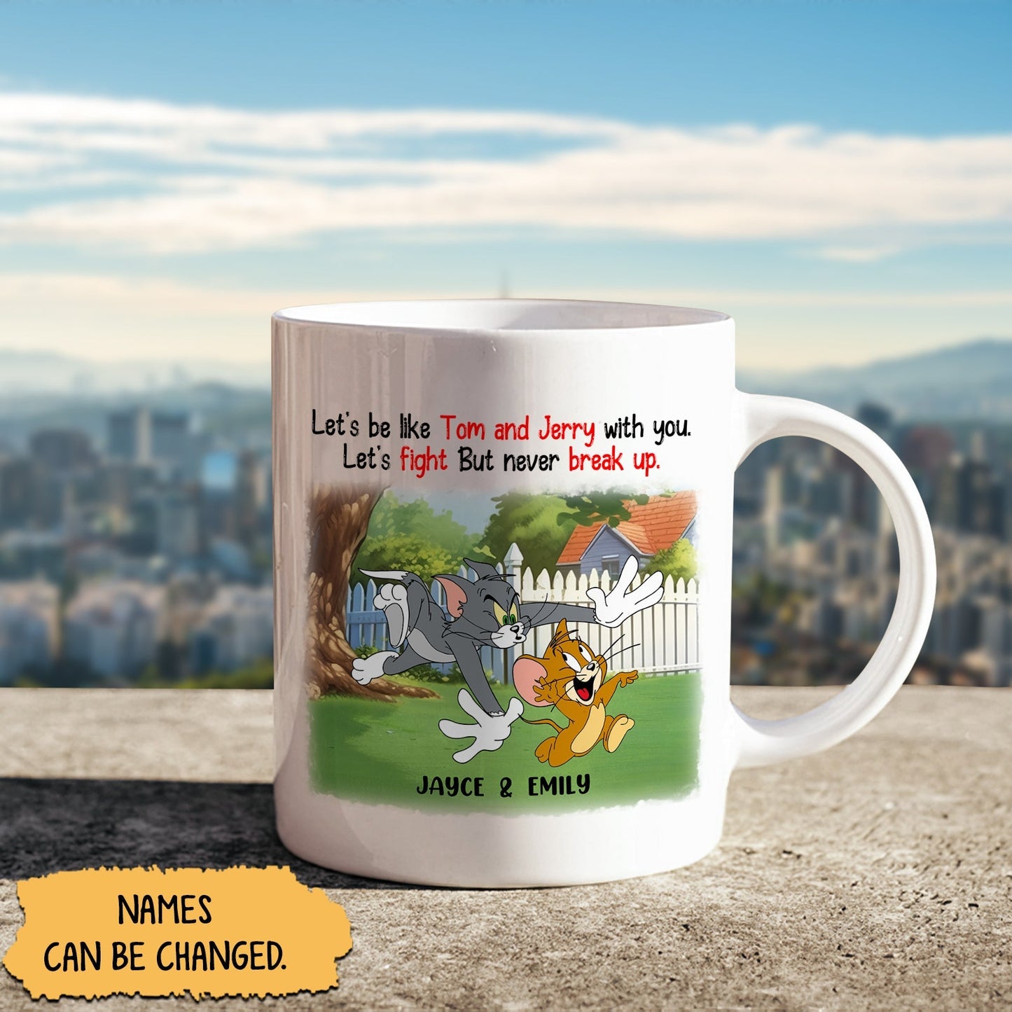 Friend - Let's Be Like Tom And Jerry With You Let's Fight But Never Break Up - Personalized Mug Ceramic
