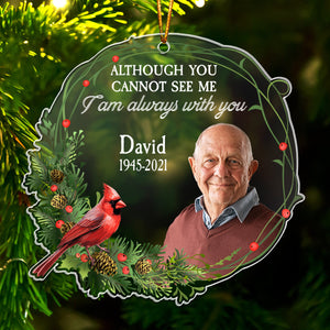 Friends - Although You Cannot See Me I Am Always With You - Personalized Photo Acrylic Ornament